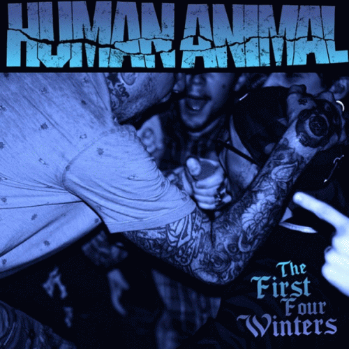 Human Animal : The First Four Winters